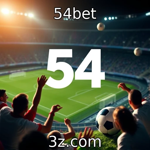 54bet Apostas Esportivas: Como Analisar Partidas e Aumentar Seus Lucros